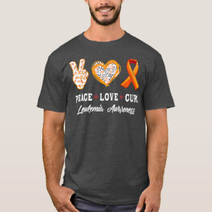 Womens Peace Love cure Leukemia awareness men wome T-Shirt