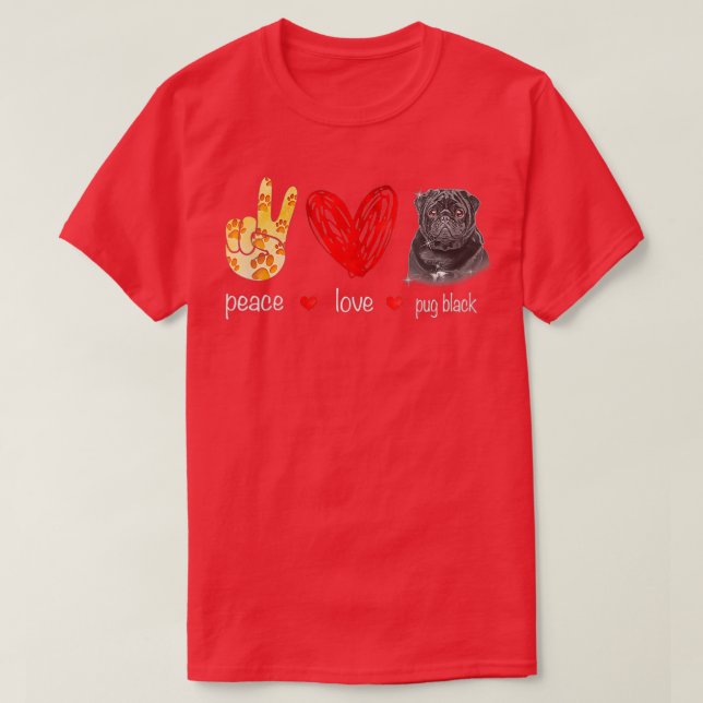 Womens Peace Love Pug Black Dog - Pug Black Dog lo T-Shirt (Design Front)