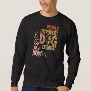 Womens People Introvert Dog Extrovert, Funny Puppy Sweatshirt