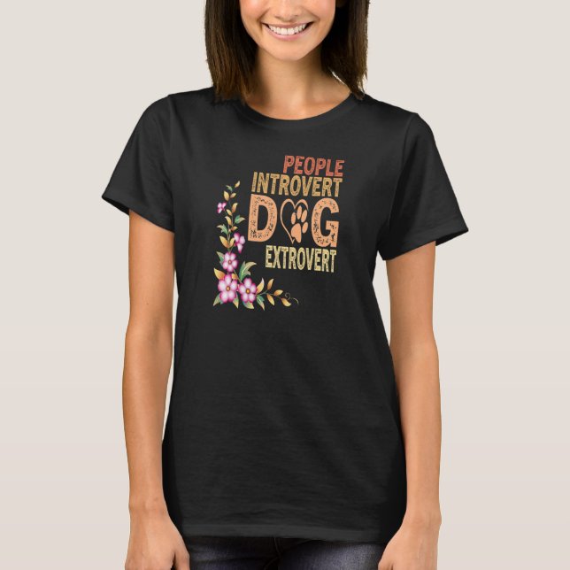 Womens People Introvert Dog Extrovert, Funny Puppy T-Shirt (Front)