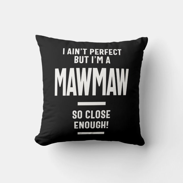 Womens Perfect Mawmaw Grandma Gift Throw Pillow (Front)