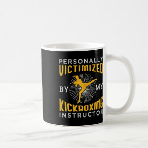 Womens Personally Victimized By My Kickboxing Inst Coffee Mug