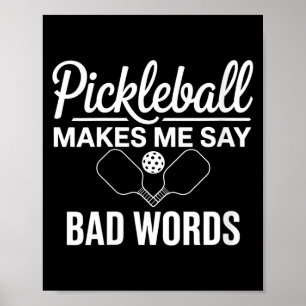 Women's pickleball makes say bad words funny pickl poster