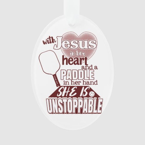 Womens Pickleball Paddle and Jesus Saying Ornament