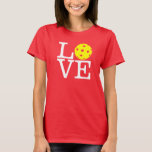 Women's Pickleball T-shirt: "LOVE" (Red) T-Shirt<br><div class="desc">Women's Pickleball T-shirt: "LOVE" (Red). Also available in several other colors.</div>