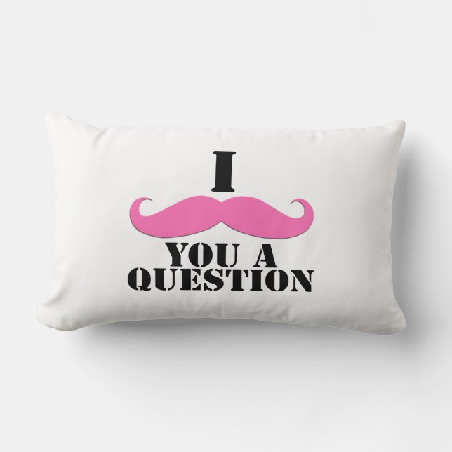 Women's Pink I Moustache You A Question Lumbar Pillow (Front)