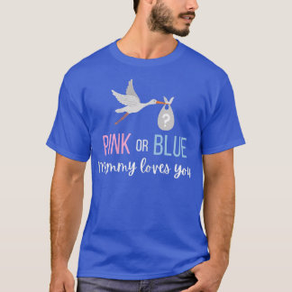 Womens Pink Or Blue Baby Gender Reveal Party Mummy T-Shirt