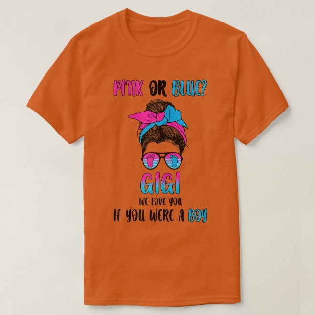 Womens pink or blue gigi we gender reveal party  T-Shirt (Design Front)