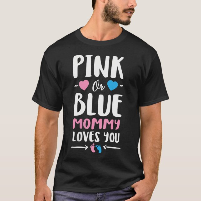 Womens Pink Or Blue Mommy Loves Shirt You Gender R (Front)