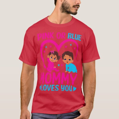 Womens Pink or Blue Mommy Loves You Mommy to Be Ge T_Shirt