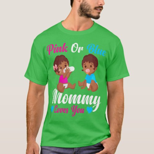 Womens Pink or Blue Mommy Loves You Mommy to Be Ge T_Shirt