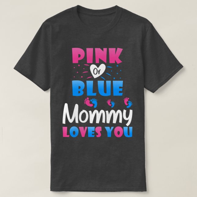 Womens Pink or Blue Mommy Loves You - Mummy to Be  T-Shirt (Design Front)