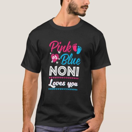 Womens Pink Or Blue Noni Loves You Gender Reveal B T_Shirt