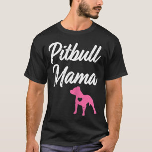 Womens Pitbull Mama Funny Womens Pit Bull Mom Pit T-Shirt