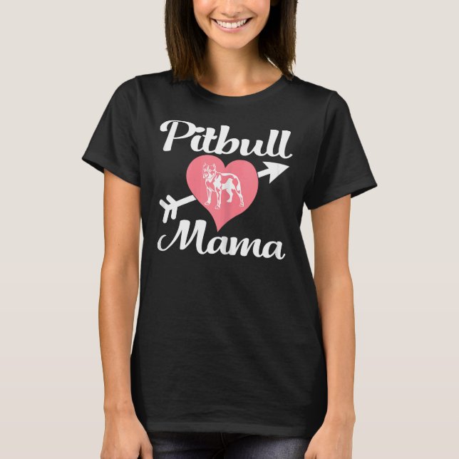 Womens Pitbull Mama Pit Bull Lover Owner Dog Pitti T-Shirt (Front)
