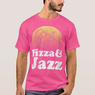 Womens Pizza And Jazz T-Shirt