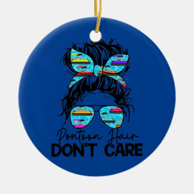 Womens Pontoon Hair Don't Care Messy Bun Pontoon Ceramic Ornament (Front)
