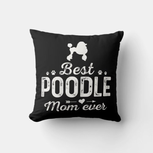 womens poodle mom ever  dog mama best pet throw pillow