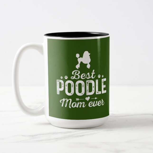 womens poodle mom ever  dog mama best pet Two-Tone coffee mug (Left)