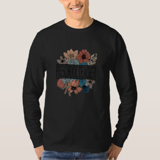 Womens Preschool Teacher Retro Flower Teacher T-Shirt