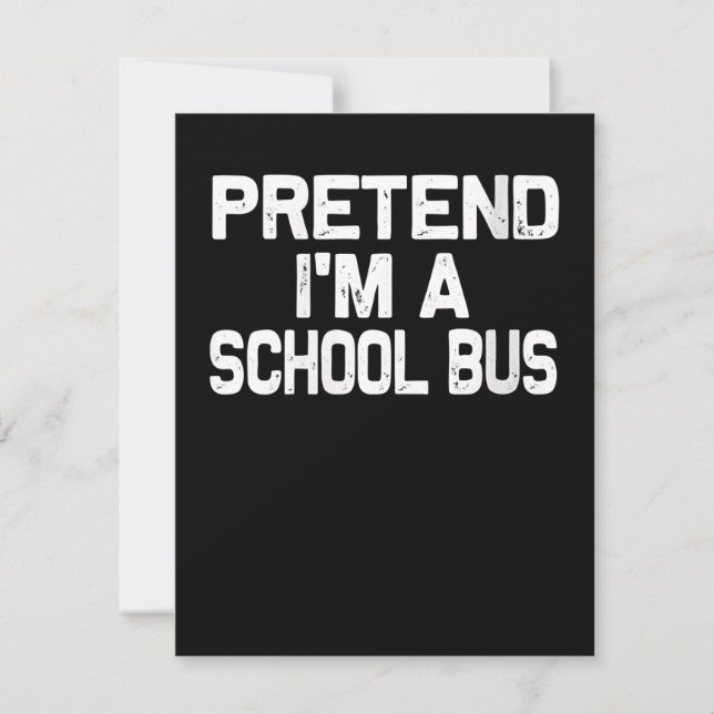 Women's Pretend I'm a School Bus Funny Halloween Note Card (Front)