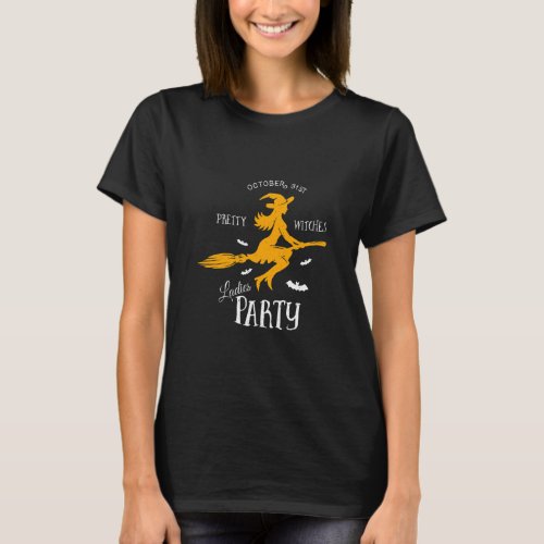 Womens Pretty Witches Ladies Party October 31  Bat T_Shirt