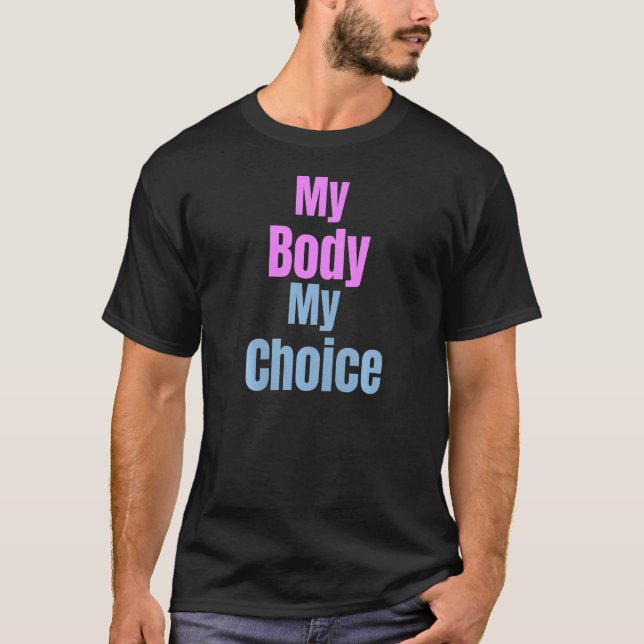 Womens Pro Choice My Body My Choice Women's Reprod T-Shirt (Front)