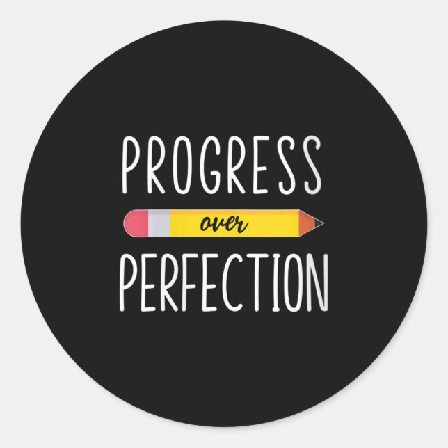 Womens Progress Over Perfection Motivational Back  Classic Round Sticker (Front)