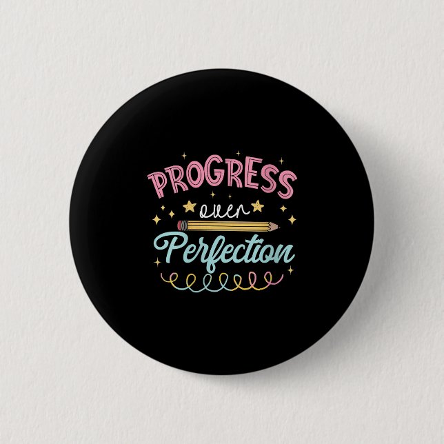Womens Progress Over Perfection Motivational Teach Button (Front)