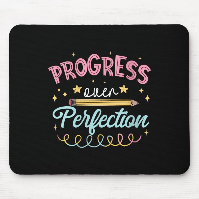 Womens Progress Over Perfection Motivational Teach Mouse Pad (Front)