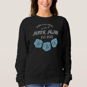 Womens Promoted To Auntie 2022 Mom Flowers Blue Ba Sweatshirt