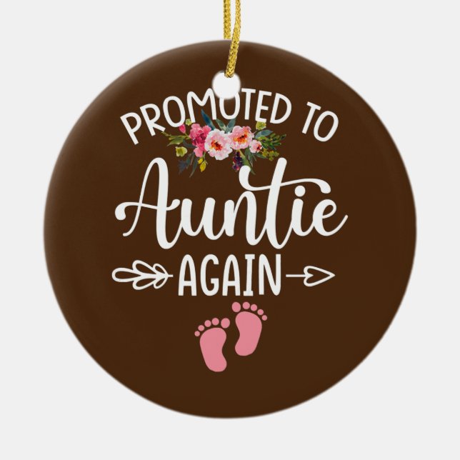 Womens Promoted to Auntie Again Flower New Auntie Ceramic Ornament (Front)