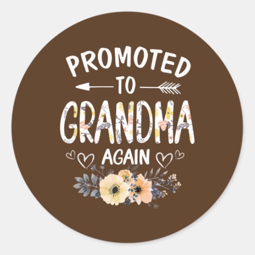 Womens Promoted to Grandma Again Flower New Classic Round Sticker