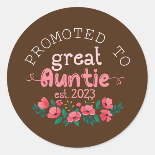 Womens Promoted to Great Auntie Est 2023 Gifts Classic Round Sticker