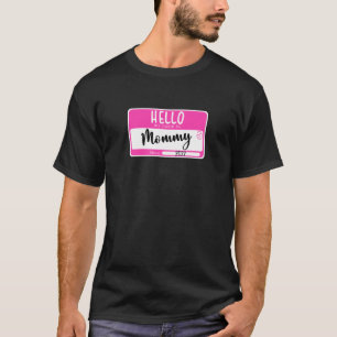 Womens Promoted To Mommy 2022 Hello My Name Is Mom T-Shirt