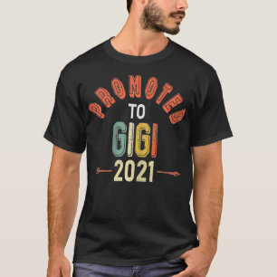 Womens Promoted To Soon To Be Gigi 2021 Floral Mot T-Shirt