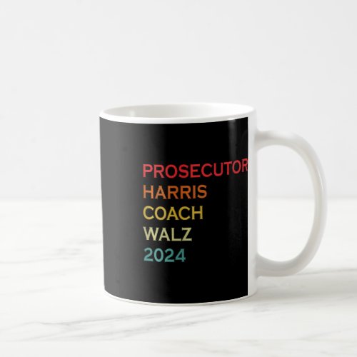 Womens Prosecutor Harris Coach Walz 2024 Harris Wa Coffee Mug