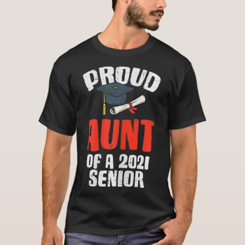 Womens Proud Aunt Of 2021 Senior Graduate Graduati T_Shirt