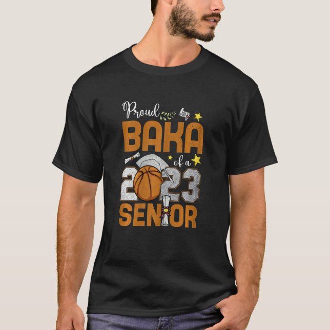 Womens Proud Baka Of A 2023 Senior Basketball Grad T-Shirt (Front)