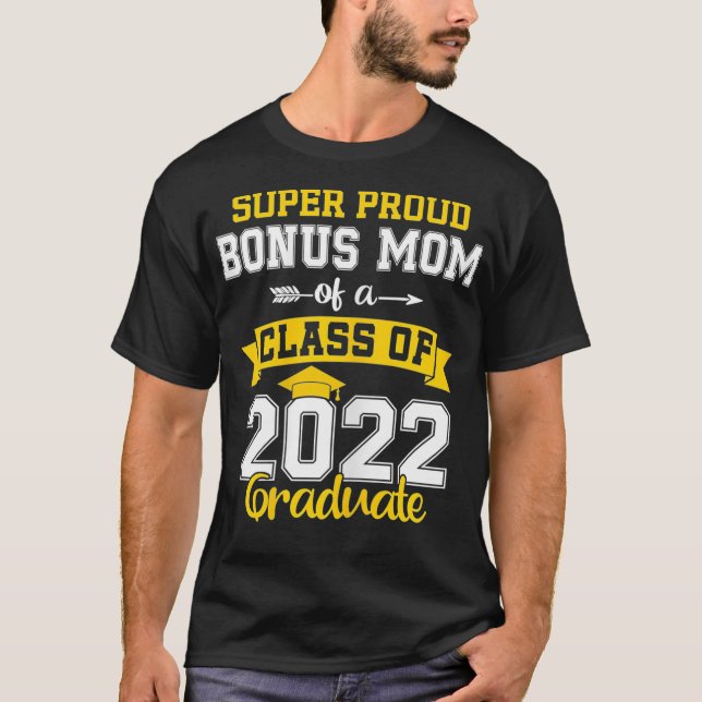 Womens Proud Bonus Mom of a Class of 2022 Graduate T-Shirt (Front)