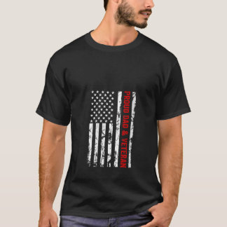 Womens Proud Dad and Veteran USA American Flag V N T-Shirt