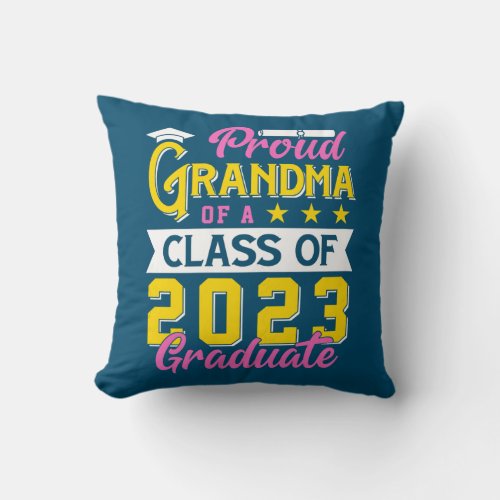Womens Proud Grandma of a Class of 2023 Graduate Throw Pillow