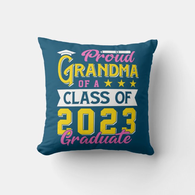 Womens Proud Grandma of a Class of 2023 Graduate Throw Pillow (Front)
