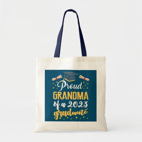 Womens Proud grandma of a class of 2023 graduate Tote Bag