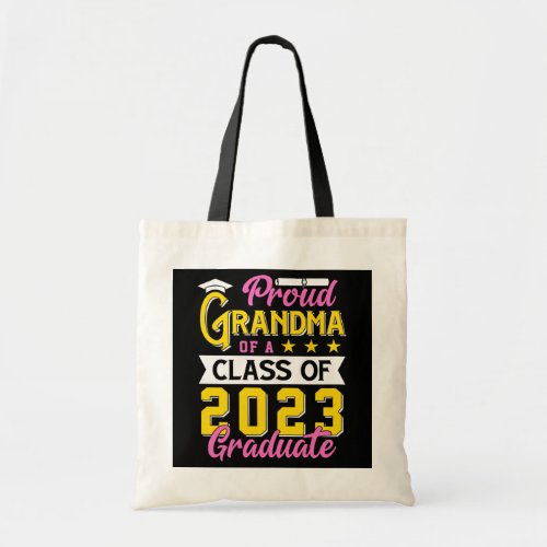 Womens Proud Grandma of a Class of 2023 Graduate Tote Bag