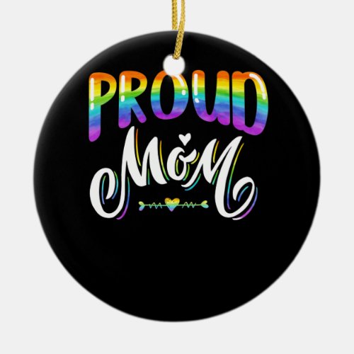 Womens Proud Mom LGBT Gay Pride Lesbian Rainbow Ceramic Ornament
