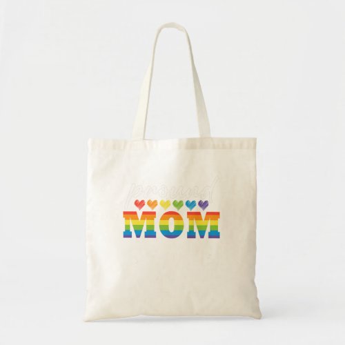 Womens Proud Mom LGBT  Tote Bag