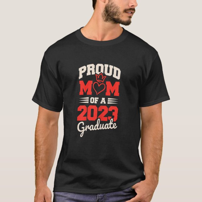 Womens Proud Mom Of A 2023 Graduate Graduation 202 T-Shirt (Front)