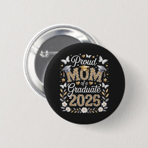 Womens Proud mom of a 2026 Graduate Button