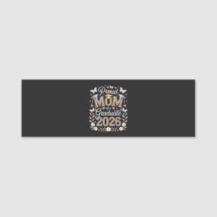 Womens Proud mom of a 2026 Graduate Name Tag